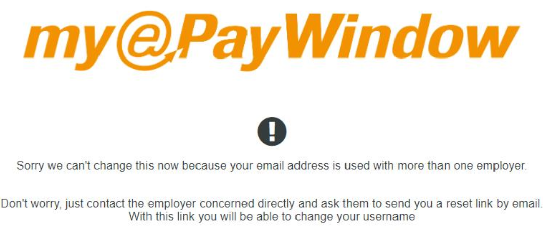 Sorry we can't change this now because your email address is used with more than one employer.